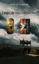 Drogo: Romano-Briton