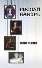 Dymond, H: Finding Handel