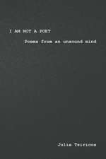 I am not a Poet