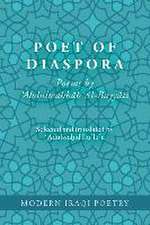 Modern Iraqi Poetry: Abdulwahhab Al-Bayyati: Poet of Diaspora