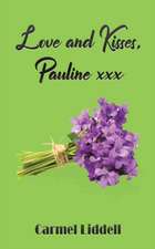 Love and Kisses, Pauline xxx