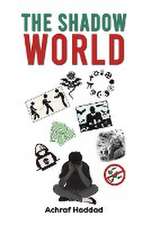 Haddad, A: SHADOW WORLD