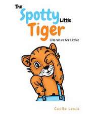 The Spotty Little Tiger