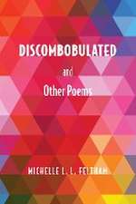 Discombobulated and Other Poems