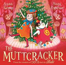 The Muttcracker: a Christmas cracker from the creators of Dogs Don't Do Ballet