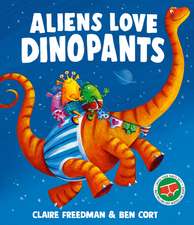 Aliens Love Dinopants