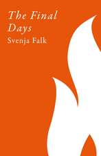 The Final Days