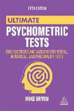 Ultimate Psychometric Tests – 1000 Questions and Answers for Verbal, Numerical, and Personality Tests