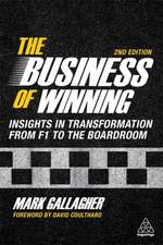 The Business of Winning – Insights in Transformation from F1 to the Boardroom