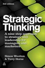 Strategic Thinking – A Step–by–step Approach to Strategy and Leadership