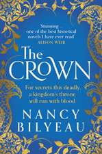 Bilyeau, N: The Crown