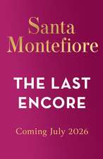 The Last Encore: The breathtaking and unforgettable new novel from the number one bestselling author!