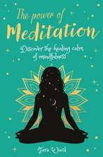 The Power of Meditation