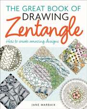 The Great Book of Drawing Zentangle