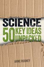 Science: 50 Key Ideas Unpacked