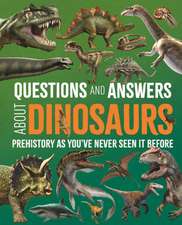 Questions and Answers about Dinosaurs