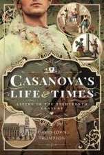 Casanova's Life and Times