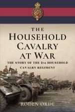 The Household Cavalry at War