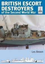 British Escort Destroyers of the Second World War