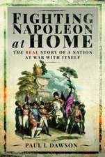 Fighting Napoleon at Home