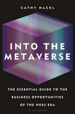 Into the Metaverse: The Essential Guide to the Business Opportunities of the Web3 Era