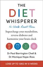 The Diet Whisperer: 12-Week Reset Plan