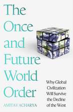 The Once and Future World Order