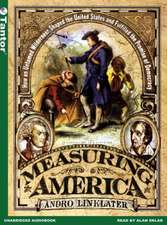 Measuring America: How the United States Was Shaped by the Greatest Land Sale in History