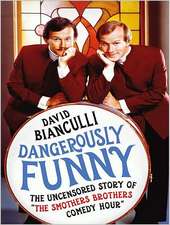 Dangerously Funny: The Uncensored Story of 