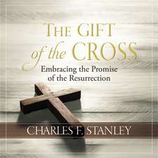 The Gift of the Cross