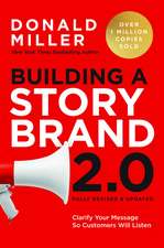 Miller, D: Building a StoryBrand 2.0