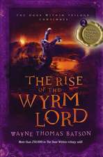 The Rise of the Wyrm Lord: The Door Within Trilogy - Book Two