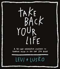 Take Back Your Life