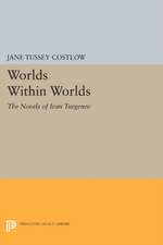 Worlds Within Worlds: The Novels of Ivan Turgenev