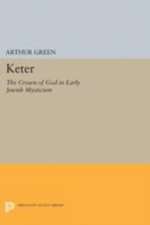Keter: The Crown of God in Early Jewish Mysticism