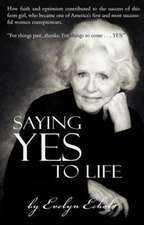 Saying Yes to Life