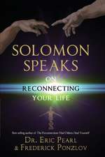 Solomon Speaks on Reconnecting Your Life