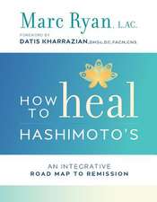 How to Heal Hashimoto's