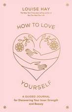 How to Love Yourself