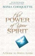 The Power of Your Spirit