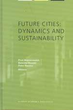 Future Cities: Dynamics and Sustainability