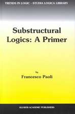 Substructural Logics: A Primer