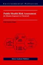 Public Health Risk Assessment for Human Exposure to Chemicals