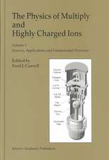 The Physics of Multiply and Highly Charged Ions