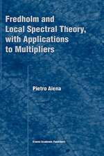 Fredholm and Local Spectral Theory, with Applications to Multipliers