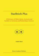 StarBriefs Plus: A Dictionary of Abbreviations, Acronyms and Symbols in Astronomy and Related Space Sciences