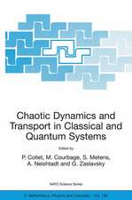 Chaotic Dynamics and Transport in Classical and Quantum Systems: Proceedings of the NATO Advanced Study Institute on International Summer School on Chaotic Dynamics and Transport in Classical and Quantum Systems, Cargèse, Corsica, 18 - 30 August 2003.