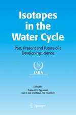 Isotopes in the Water Cycle: Past, Present and Future of a Developing Science