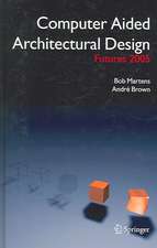 Computer Aided Architectural Design Futures 2005: Proceedings of the 11th International CAAD Futures Conference held at the Vienna University of Technology, Vienna, Austria, on June 20-22, 2005