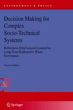 Decision Making for Complex Socio-Technical Systems: Robustness from Lessons Learned in Long-Term Radioactive Waste Governance